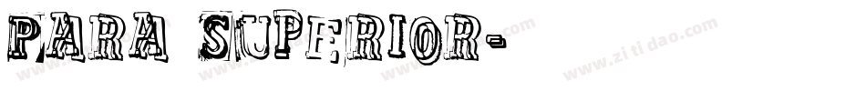 Para Superior字体转换